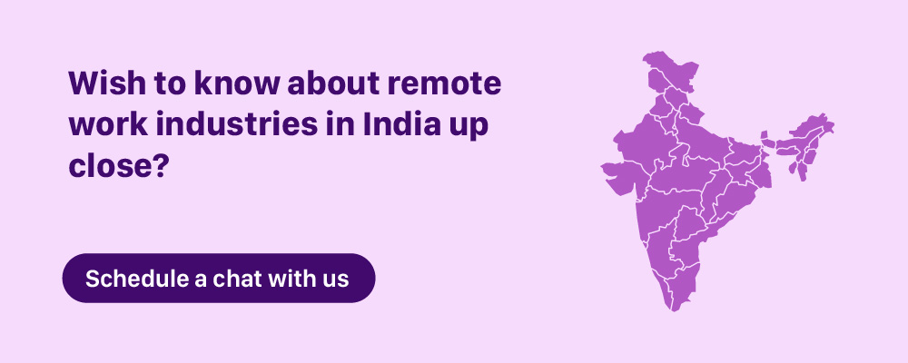 Wish to know about remote work industries in India 