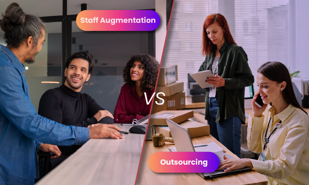 Staff Augmentation vs Outsourcing: Differences & Best Fit